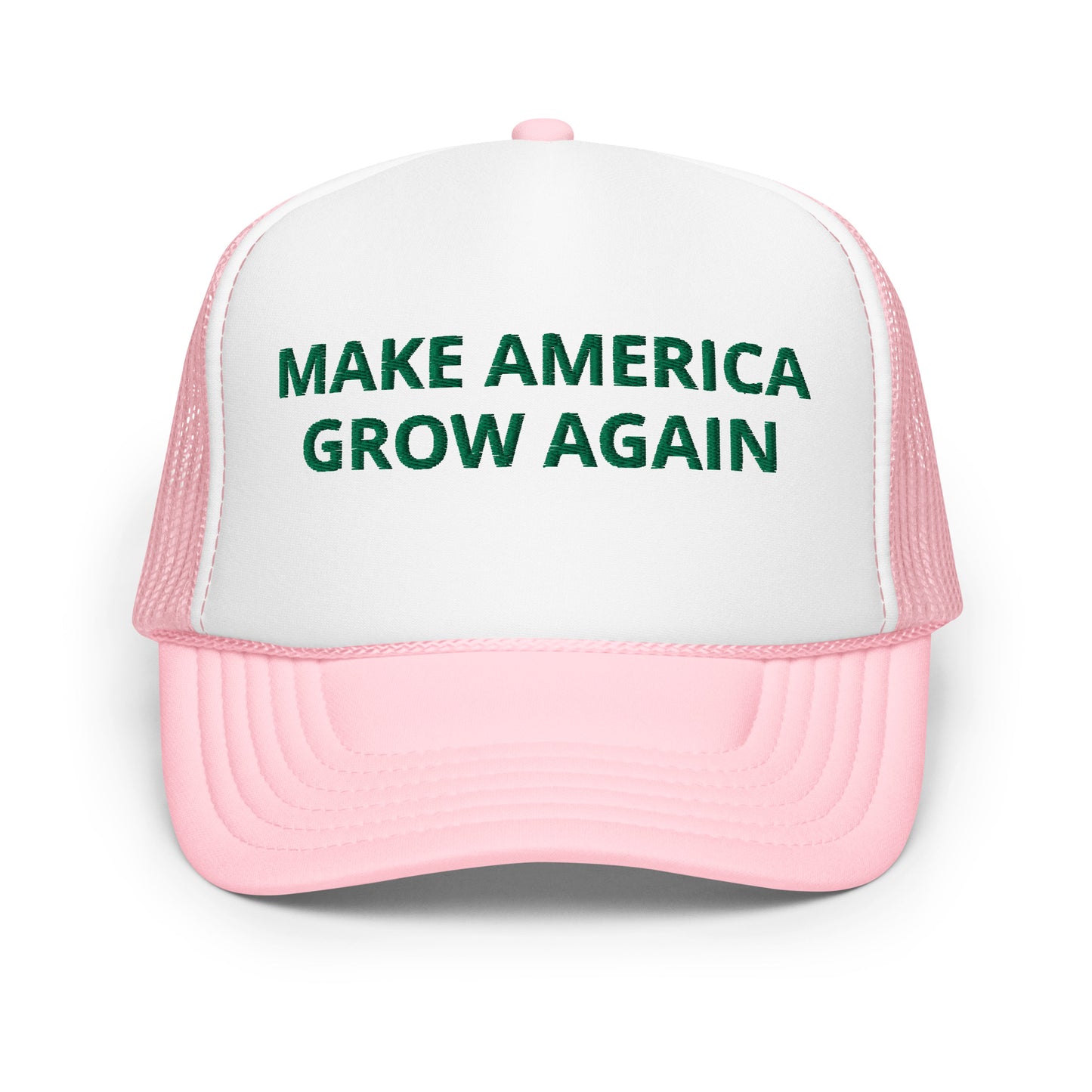 "Make America Grow Again" Foam trucker hat